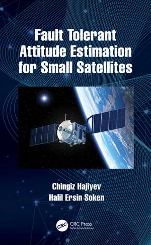 Fault Tolerant Attitude Estimation for Small Satellites de Chingiz Hajiyev