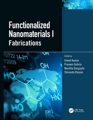 Functionalized Nanomaterials I: Fabrications de Vineet Kumar