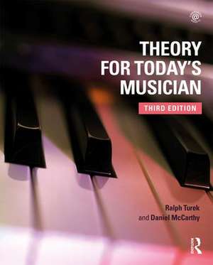 Theory for Today's Musician Textbook de Ralph Turek