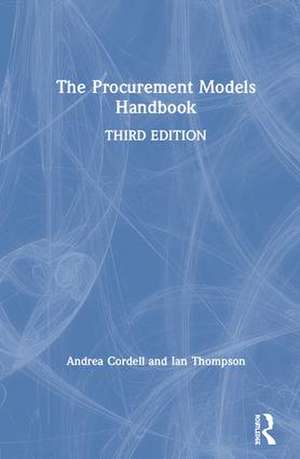 The Procurement Models Handbook de Andrea Cordell