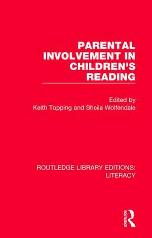 Parental Involvement in Children's Reading de Keith Topping