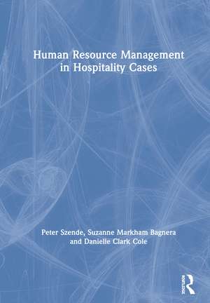 Human Resource Management in Hospitality Cases de Peter Szende