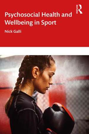 Psychosocial Health and Well-being in High-Level Athletes de Nick Galli