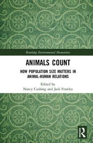 Animals Count: How Population Size Matters in Animal-Human Relations de Nancy Cushing