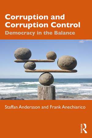 Corruption and Corruption Control: Democracy in the Balance de Staffan Andersson