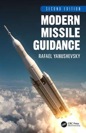 Modern Missile Guidance de Rafael Yanushevsky