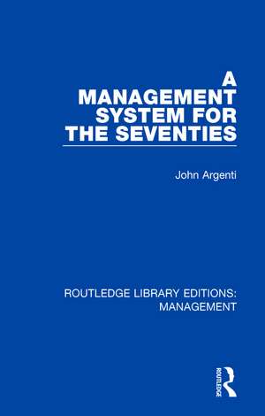 A Management System for the Seventies de John Argenti