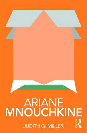 Ariane Mnouchkine de Judith Miller