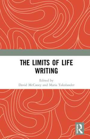 The Limits of Life Writing de David McCooey