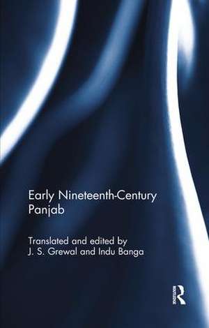 Early Nineteenth-Century Panjab de J. S. Grewal