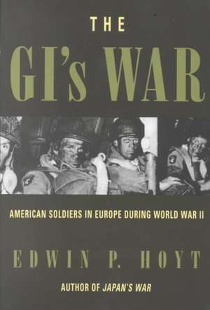 The GI's War de Edwin P. Hoyt