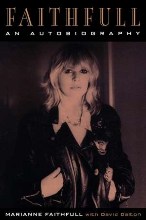 Faithfull: An Autobiography de Marianne Faithfull