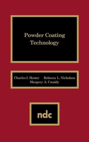 Powder Coating Technology de Charles I. Hester