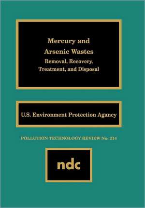 Mercury and Arsenic Wastes: For a Very Large Scale Integration de USEPA