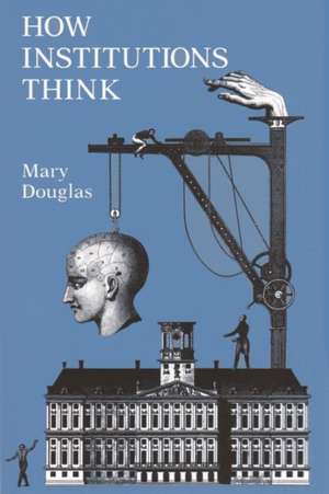 How Institutions Think de Mary Douglas