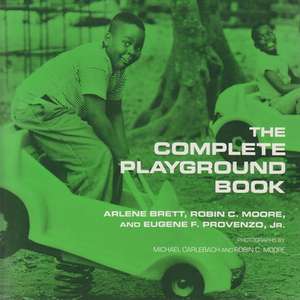 The Complete Playground Book de Arlene Brett