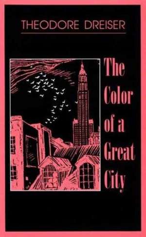 The Color of a Great City de Theodore Dreiser