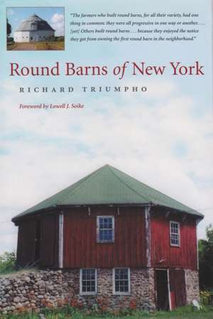 Round Barns of New York de Richard Triumpho