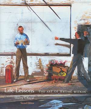 Life Lessons: The Art of Jerome Witkin de Sherry Chayat