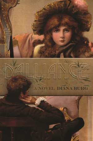 Dalliance de Diana Burg