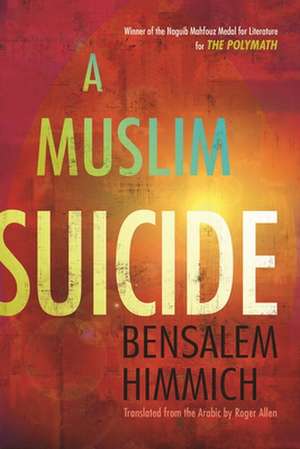 A Muslim Suicide de Bensalem Himmich