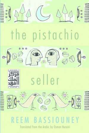 The Pistachio Seller de Reem Bassiouney