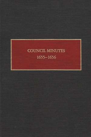 Council Minutes, 1655-1656 de New Netherland