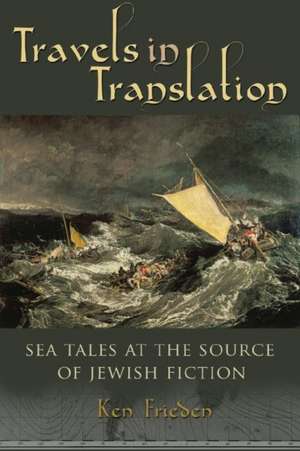 Travels in Translation de Ken Frieden