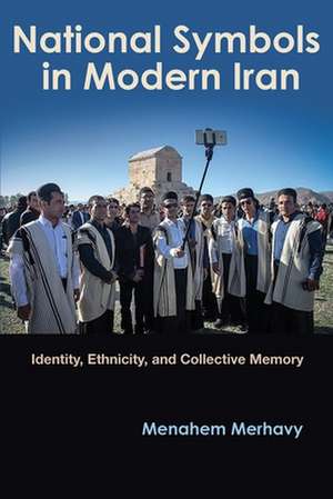 Merhavy, M: National Symbols in Modern Iran de Menahem Merhavy