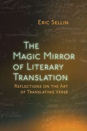 Sellin, E: Magic Mirror of Literary Translation de Eric Sellin