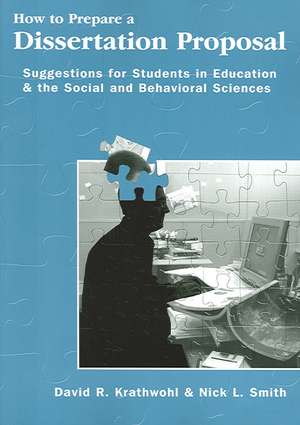 How to Prepare a Dissertation Proposal: Suggestions for Students in Education and the Social and Behavioral Sciences de David R. Krathwohl