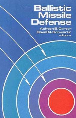 Ballistic Missile Defense de Ashton B. Carter