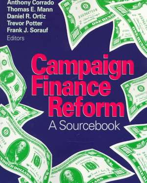 Campaign Finance Reform: A Sourcebook de Trevor Potter