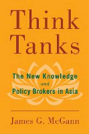 Think Tanks in Asia de James G. McGann