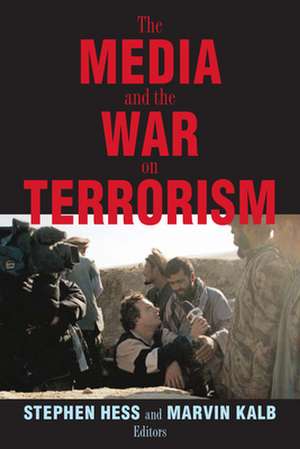 The Media and the War on Terrorism de Stephen Hess