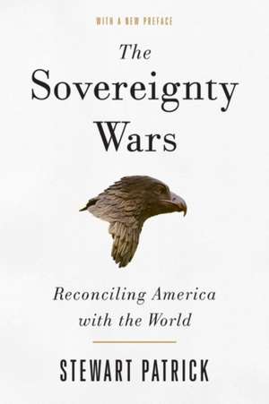 The Sovereignty Wars de Stewart Patrick