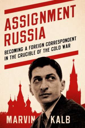 Assignment Russia de Marvin Kalb