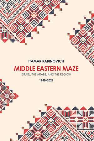 Middle Eastern Maze de Itamar Rabinovich