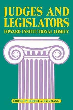 Judges and Legislators: Toward Institutional Comity de Robert A. Katzmann