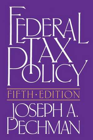 Federal Tax Policy de Joseph A. Pechman