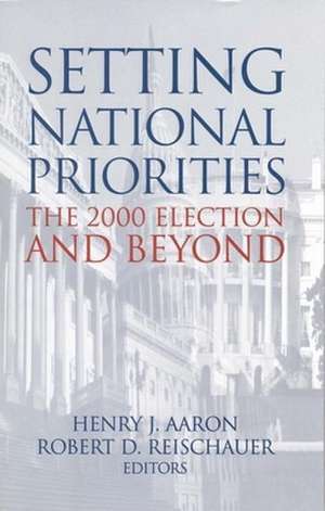 Setting National Priorities: The 2000 Election and Beyond de Henry Aaron