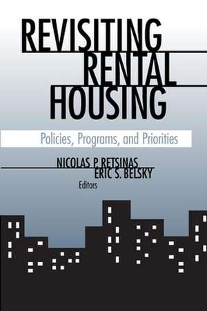 Revisiting Rental Housing: Policies, Programs, and Priorities de Nicolas P. Retsinas