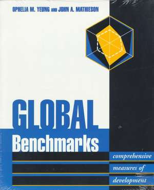 Global Benchmarks: Comprehensive Measures of Development de Ophelia M. Yeung