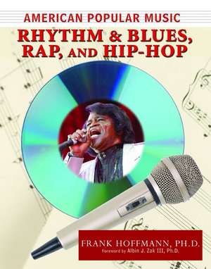 Rhythm and Blues, Rap, and Hip-Hop de Frank Hoffmann