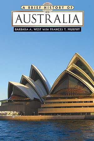 A Brief History of Australia de Barbara A. West