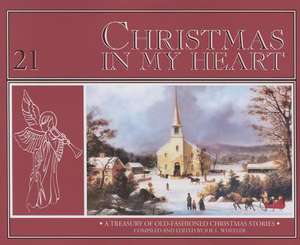 Christmas in My Heart: A Treasury of Timeless Christmas Stories de Julie Fiedler