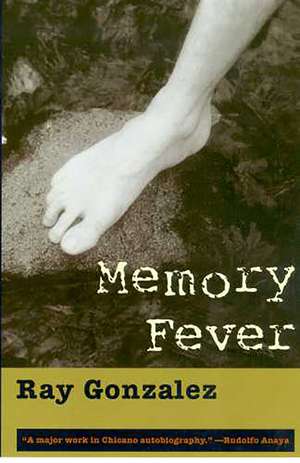 Memory Fever de Ray Gonzalez