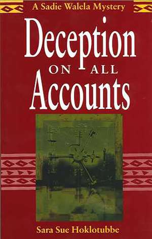 Deception on All Accounts de Sara Sue Hoklotubbe