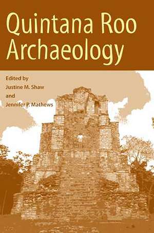 Quintana Roo Archaeology de Justine M. Shaw