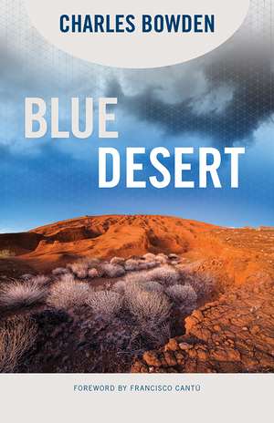 Blue Desert de Charles Bowden